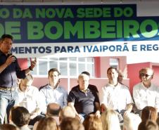 Governador inaugura sede do Corpo de Bombeiros e libera novos investimentos para Ivaiporã