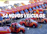 Governo reforça Corpo de Bombeiros com 34 novos veículos