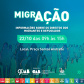 Cartaz do projeto MigrAção, informações sobre sobre os direitos dos migrantes e refugiados