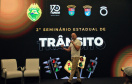 BATALHÃO DE POLÍCIA DE TR NSITO REALIZA O 2º SEMINÁRIO ESTADUAL DE TR NSITO NA CIDADE DE FOZ DO IGUAÇU EM PROL AO MAIO AMARELO