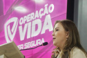 Operação Vida Mulher Segura é lançada em Cascavel