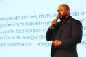 Avanços e investimentos na Segurança Pública do Paraná são apresentados no 3º CNCG, em Foz