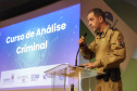 Curso de Análise Crimes para os gestores de segurança pública no Estado do Paraná