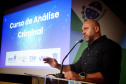 Curso de Análise Crimes para os gestores de segurança pública no Estado do Paraná