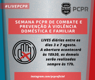 PCPR fará semana de lives contra violência doméstica e familiar 