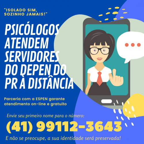 Servidores do Depen recebem atendimento à distância e gratuito de psicólogos