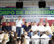 Governador inaugura sede do Corpo de Bombeiros e libera novos investimentos para Ivaiporã